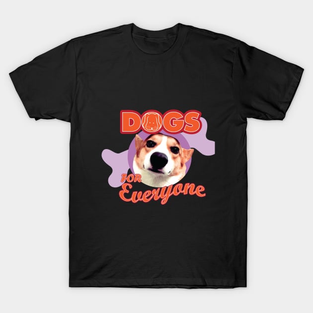 Dogs for everyone graphic print tee design suitable best top gift for dog lovers and dog owners. T-Shirt by YasudaArt